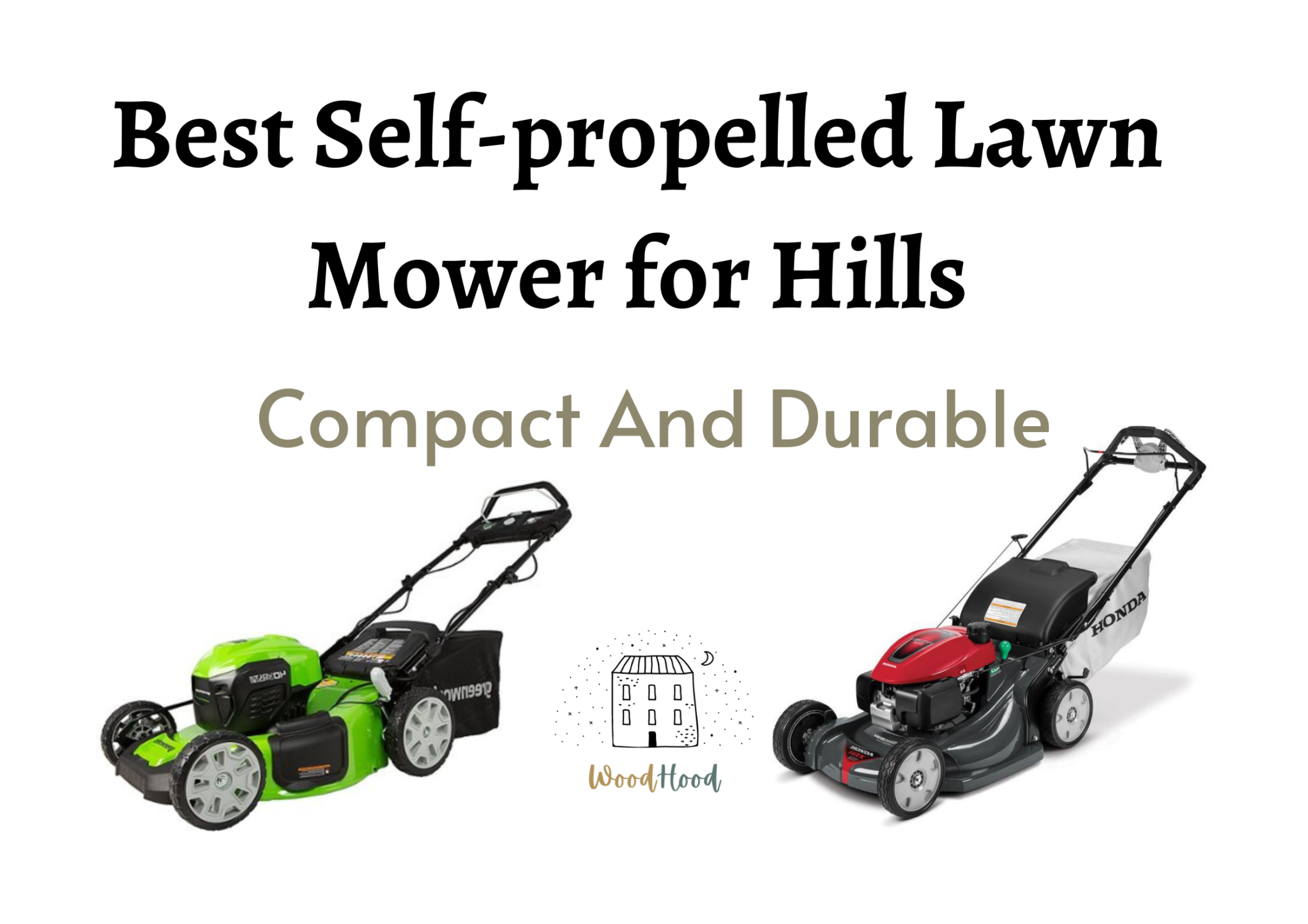 Best Self Propelled Lawn Mowers For Hills Reviewed Woodhood