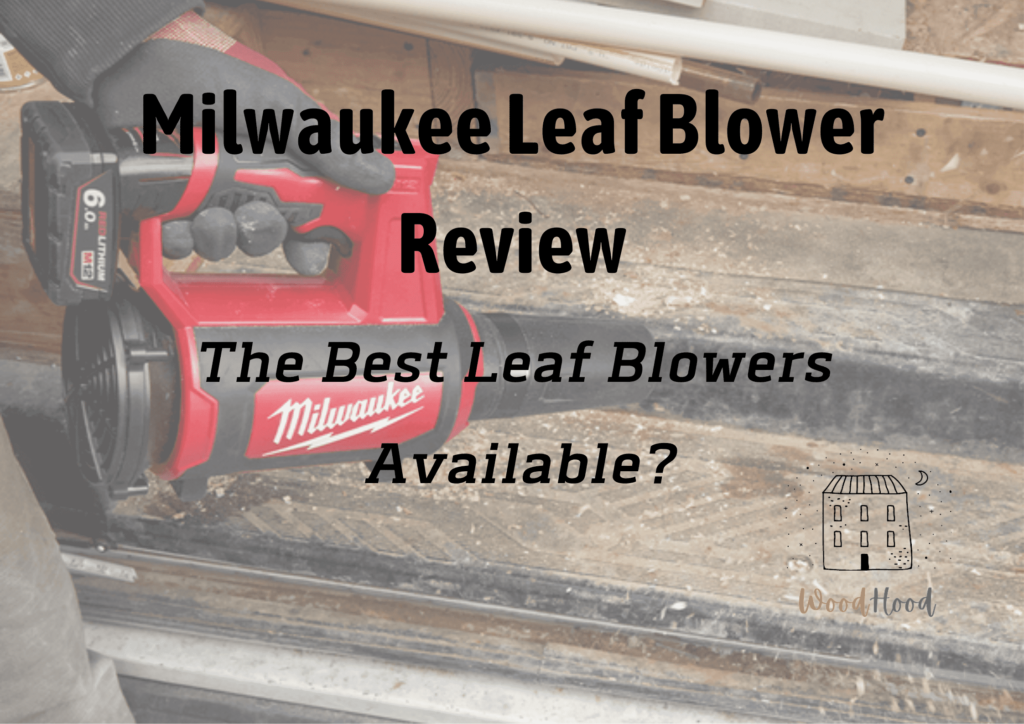 Milwaukee leaf blower review 